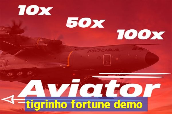 tigrinho fortune demo